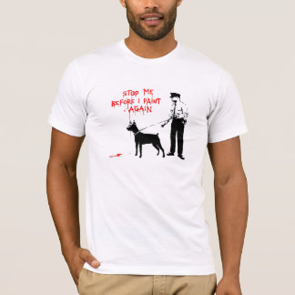 Stoppen Sie mich, bevor ich wieder male T-Shirt