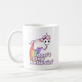 Stoppen Sie nicht Believin in den Einhörnern Kaffeetasse