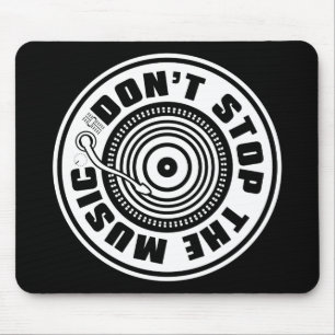 STOPPEN SIE NICHT DIE MUSIK MOUSEPAD