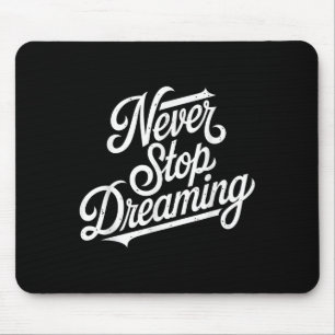 Stoppen Sie nie Frauen, die Motivierend Männer trä Mousepad