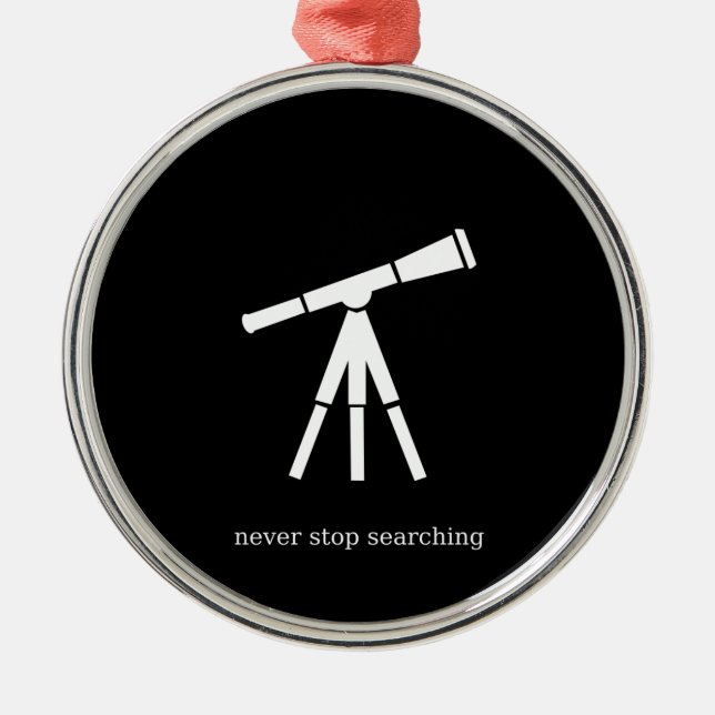 Stoppen Sie nie, Teleskop zu suchen Silbernes Ornament (Vorne)