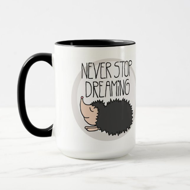Stoppen Sie nie zu träumen Tasse (Links)