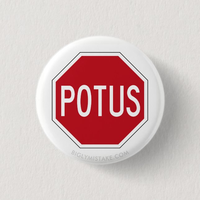 STOPPEN SIE POTUS BUTTON (Vorderseite)