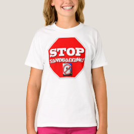Stoppen Sie Sandbagging! T-Shirt