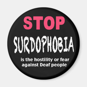 Stoppen Sie Surdophobia Magneten Magnet