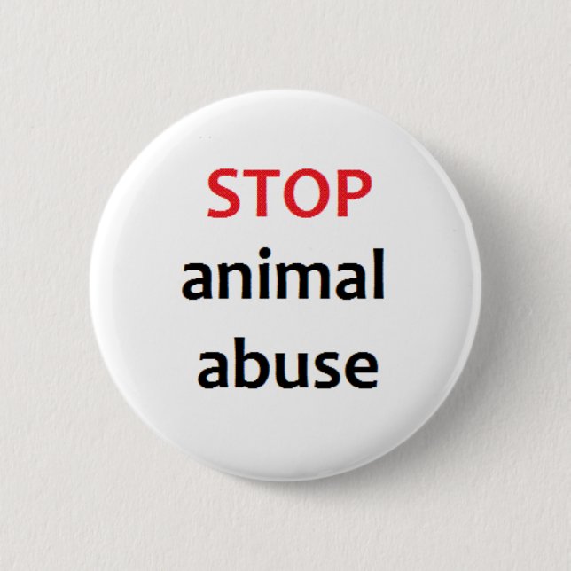 Stoppen Sie Tiermissbrauch Button (Vorderseite)