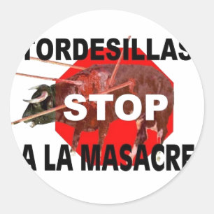 Stoppen Sie Tordesillas ein La Masacre Runder Aufkleber