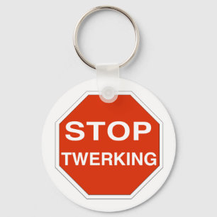 Stoppen Sie Twerking Schlüsselanhänger