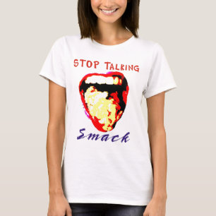 Stoppen Sie zu sprechen klatschen T-Shirt
