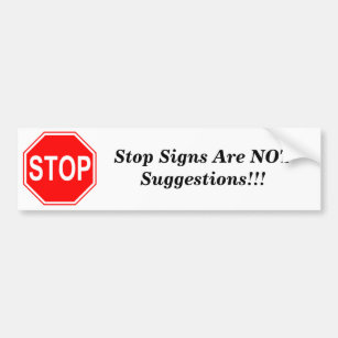 Stoppschilder sind NICHT Vorschläge Autoaufkleber