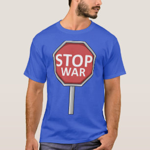 StoppSign Wars Konflikte Militär T-Shirt