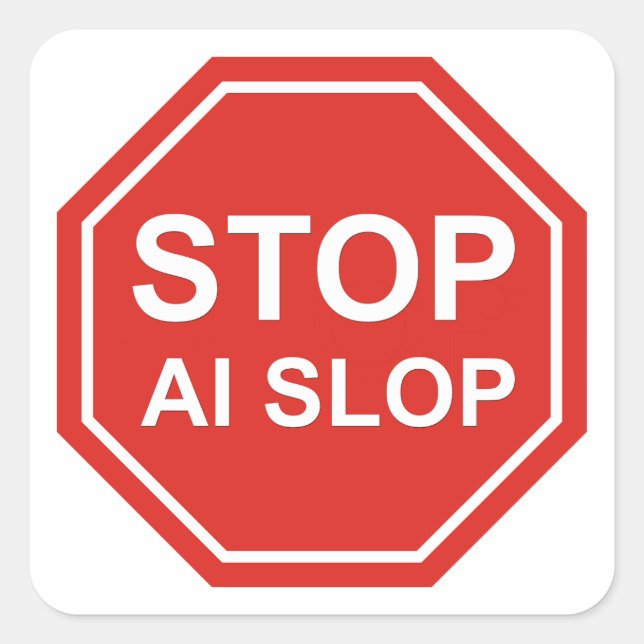 Stoppt AI-Schund Quadratischer Aufkleber (Vorderseite)