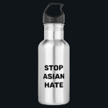 Stoppt Asiatisches Hass! Edelstahlflasche<br><div class="desc">Stopp Asian Hate, Edelstahl Wasserflasche Stoppt Gewalt gegen asiatische Menschen, Stopp Covid 19 Corona Virus Hassverbrechen, AAPI Community</div>