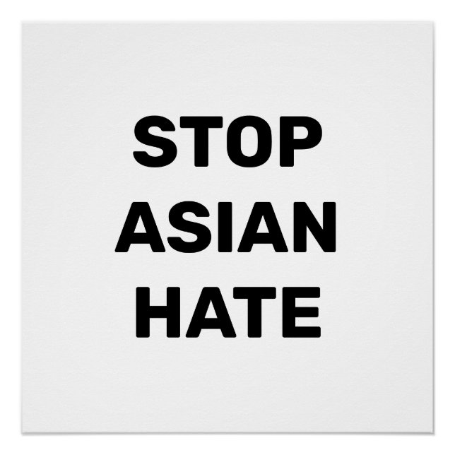 Stoppt Asiatisches Hass Schwarz-Weiß-Typografie Poster (Vorderseite)