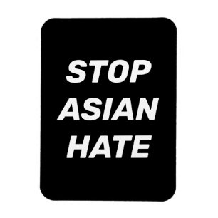 Stoppt Asiatisches Hass Schwarz-weißes, modernes Z Magnet