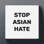 Stoppt asiatisches Hass, Schwarz-weißes Schild Pla Fotoplatte<br><div class="desc">Stopp Asian Hate,  Schwarz-weiße Schilderplakette Stoppt Gewalt gegen asiatische Menschen,  Stopp Covid 19 Corona Virus Hassverbrechen,  AAPI Community</div>