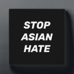 Stoppt asiatisches Hass, Schwarz-weißes Zeichen Fotoplatte<br><div class="desc">Stopp Asian Hate,  Schwarz-weiße Schilderplakette Stoppt Gewalt gegen asiatische Menschen,  Stopp Covid 19 Corona Virus Hassverbrechen,  AAPI Community</div>