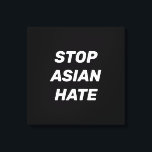 Stoppt das asiatische Hass, Schwarz-weiß Leinwanddruck<br><div class="desc">Stoppt das asiatische Hass,  Schwarz-weiße Canvas Print Sign Stoppt die Gewalt gegen asiatische Menschen,  Stopp Covid 19 Corona Virus Hassverbrechen</div>