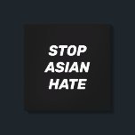 Stoppt das asiatische Hass, Schwarz-weiß Leinwanddruck<br><div class="desc">Stoppt das asiatische Hass,  Schwarz-weiße Canvas Print Sign Stoppt die Gewalt gegen asiatische Menschen,  Stopp Covid 19 Corona Virus Hassverbrechen</div>