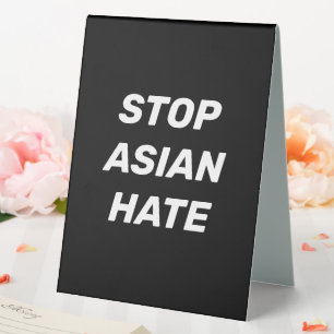 Stoppt das asiatische Hass, Schwarz-weiß Tischaufsteller