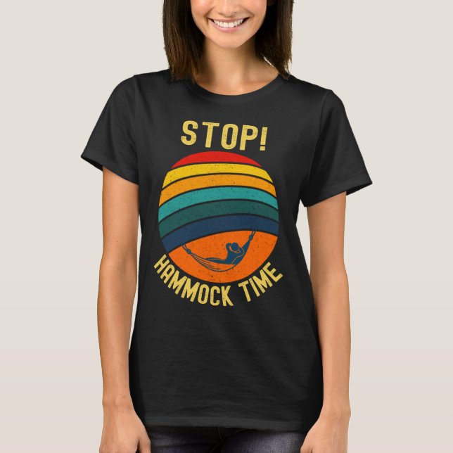 Stoppt den Hammock Time 90er Spaß T-Shirt (Vorderseite)