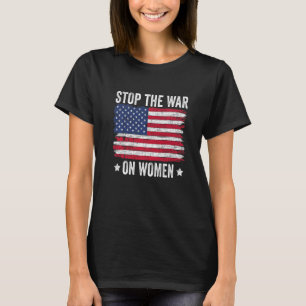 Stoppt den Krieg gegen die amerikanische Flagge Pr T-Shirt