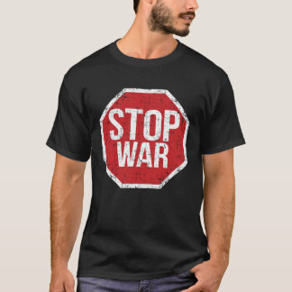 Stoppt den Krieg in der Welt Wir sind alle Mensche T-Shirt
