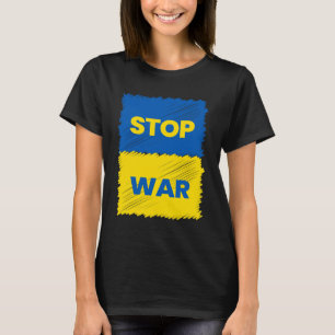 Stoppt den Krieg - Rettet die Ukraine - Stoppt den T-Shirt