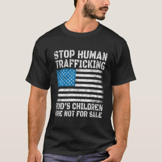 Stoppt den Menschenhandel Gottes Kinder sind nicht T-Shirt