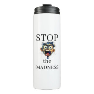 Stoppt-den-Wahnsinn-Thermal-Tumbler Thermosbecher
