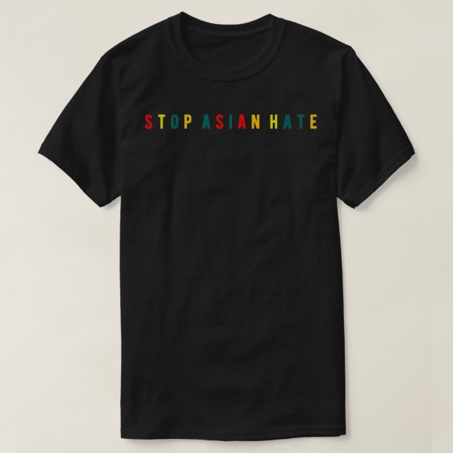 Stoppt die AAPI Hass Gewalt und Rassismus gegen As T-Shirt (Design vorne)