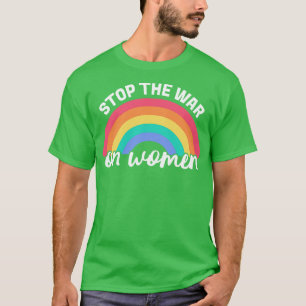 Stoppt die Frauen T-Shirt