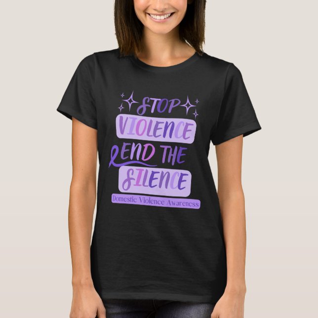 Stoppt die Gewalt und beendet die stille häusliche T-Shirt (Vorderseite)