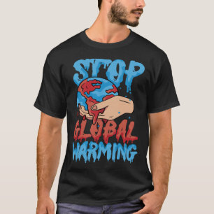 Stoppt die globale Erwärmung Mutter Natur Tag der T-Shirt