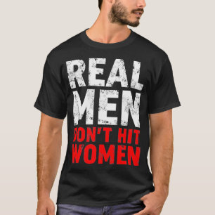 Stoppt die häusliche Gewalt wahre Männer treffen F T-Shirt