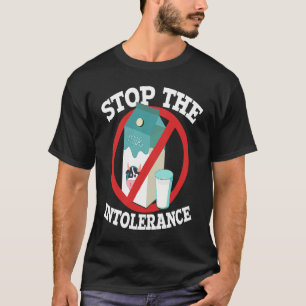 Stoppt die Intoleranz Laktoseintoleranter Veganer T-Shirt