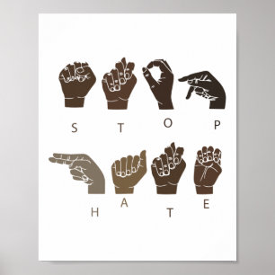 Stoppt Hass asl Gebärdensprache Schwarzes Leben Pr Poster