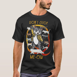 Stoppt mich jetzt nicht T-Shirt