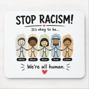 Stoppt Rassismus, wir sind alle Menschen Mousepad
