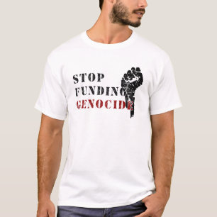 Stoppt Völkermord Finanzierung T-Shirt – Weißes Ak