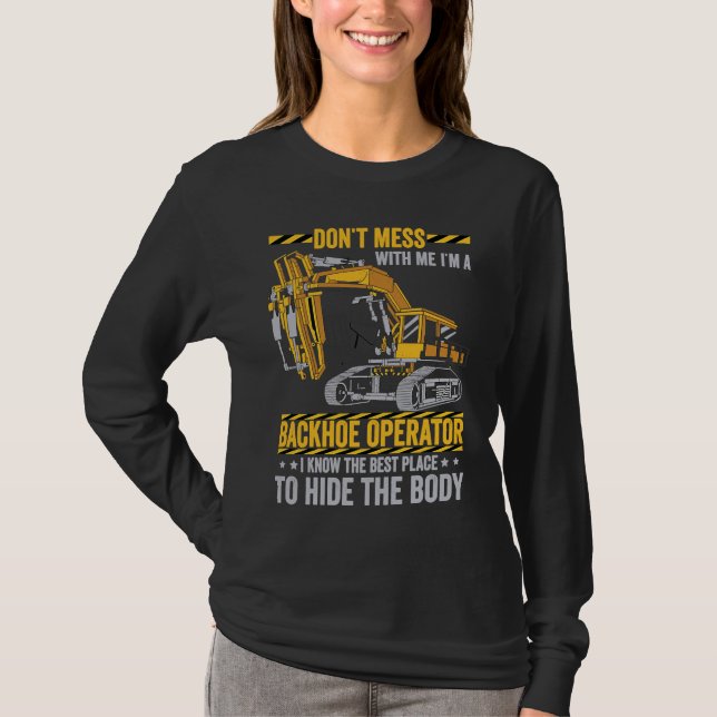 Stör nicht einen Baggerführer  Bagger T-Shirt (Vorderseite)