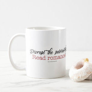 Stören Sie den Patriarchy. Lesen Sie Romance Tass Kaffeetasse