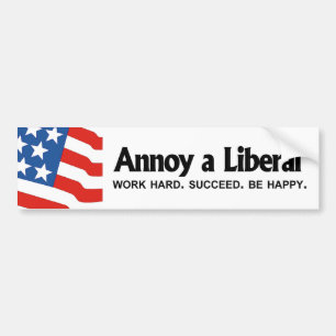 Stören Sie einen Liberalen - Arbeit stark. Folgen Autoaufkleber