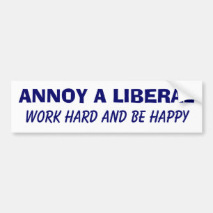 Stören Sie einen Liberalen - Arbeit stark und Autoaufkleber