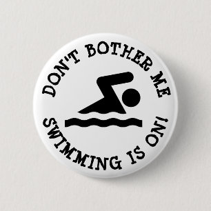 Stören Sie mich nicht und schwimmen ist auf Button
