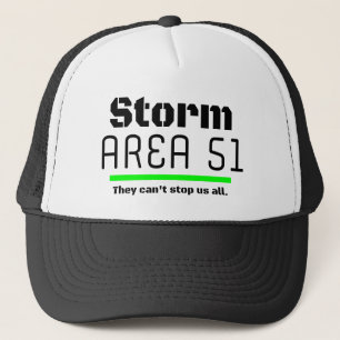 Storm Area 51 They Can't Stop Us all Event Truckerkappe