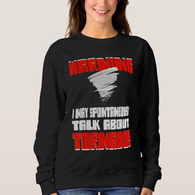Storm Chaser Hunter Twister Tornado Sweatshirt (Vorderseite)