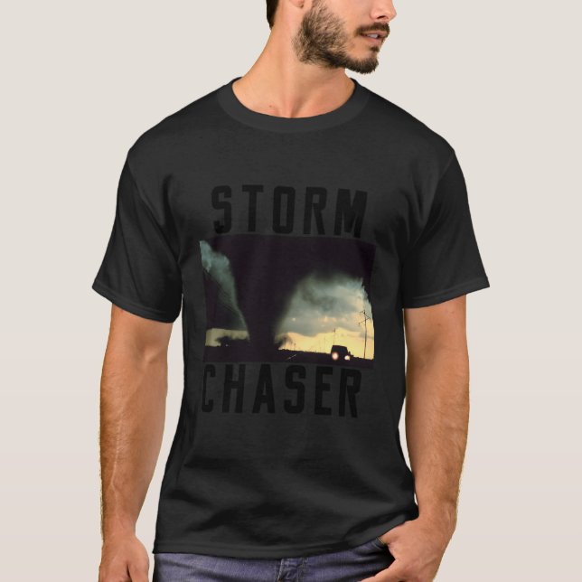 Storm Chaser Tornado Wettermeteorologe T-Shirt (Vorderseite)