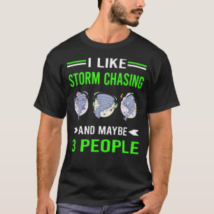 Storm Chasing Chaser Stormchasing Stormchaser T-Shirt