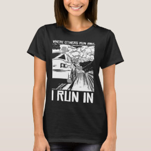 Storm Chasing Wo andere weglaufen, laufe ich hinei T-Shirt
